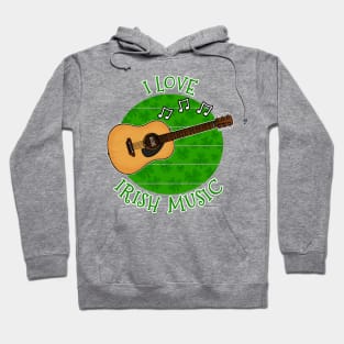 St Patrick's Day Guitarist, I Love Irish Music Hoodie